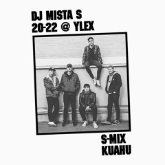 Guest Mix for DJ Mista S at YleX