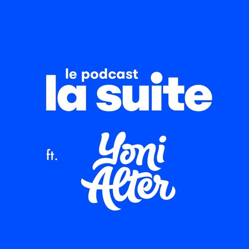 Le podcast #6 - Yoni Alter, artiste et graphic designer