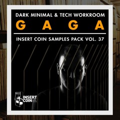 GAGA - Dark Minimal & Tech Workroom (Samples Pack) OUT NOW!