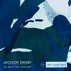 Jackson Swaby (Are We At This Party Yet)// EL-73 Remix