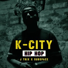 J Trix X Subspace - K City Hip Hop  (Kolkata Hip Hop)