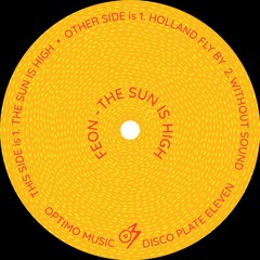 Optimo Music Disco Plate Eleven - Feon - The Sun Is High 12" EP (sampler)
