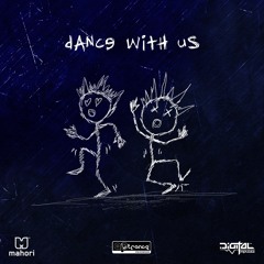Mahori & Digital Impulse - Dance With Us - Teaser