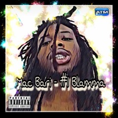 Mac Bari - #1 Blamma