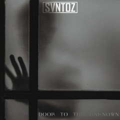 SVNTOZ - Door To The Unknown