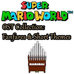 Super Mario World OST Collection: Fanfares & Short Themes Organ Cover