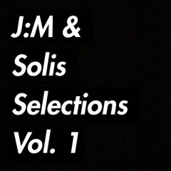 J:M & Solis Selections Vol. 1