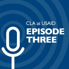 S1 Ep 3: How (and Why) is USAID Learning?