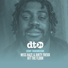 Miss Haze & Dirty Freud - Hit The Floor