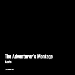The Adventurer's Montage