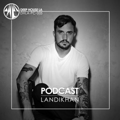 Landikhan [DHLA - Podcast - 005]