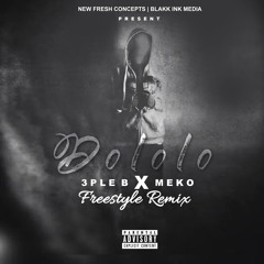 Dololo Freestyle Remix ft MEKO