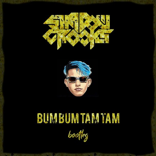 BUMBUMTAMTAM  Bootleg (8K free download)