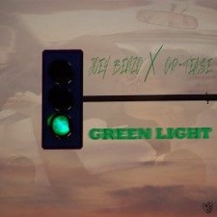 GREEN LIGHT Featuring TEASE
