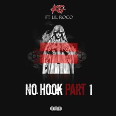 No Hook Part 1 Ft. Lil Roco  Prod.Kingdrumdummie
