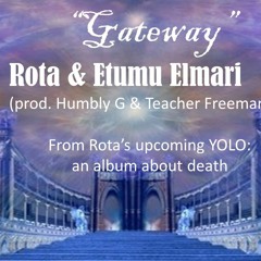 Gateway (Starring Etumu Elmari & Teacher Freeman) (prod. Humbly G)