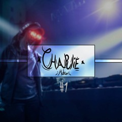 CharlieMotion™ Mix#1 (Trap,HardTrap,JungleTerror)