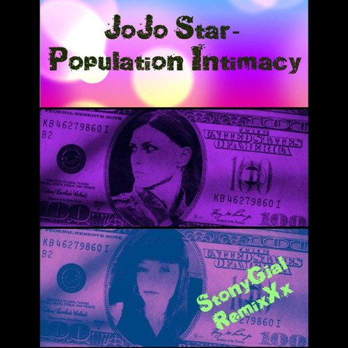 JoJo Star - Population Intimacy StonyGjal Remixx