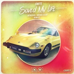 Emote - Saved My Life (Michael Elliot Remix)