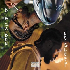 BIG DA DON - No Sleep