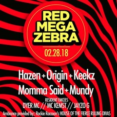 Keekz ft MC Dyer - LIVE @ Red Mega Zebra 2-28-2018