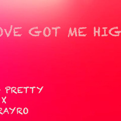 Love Got Me High - Tribal Ting X Dior Norf (Rough Version)
