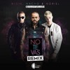 Nacho X Wisin X Noriel - No Te Vas Oficial Remix Nacho X Wisin X Noriel - No Te Vas Oficial Remix