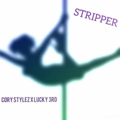 Stripper Bitches (Ft. Lucky3rd)