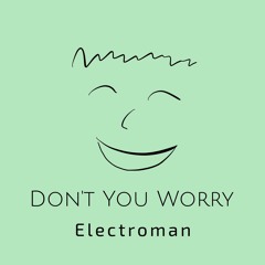 Don't You Worry (feat. Sophie St. John)