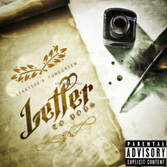 Leak1500 X YunggReem Dear Pops (Prod: By RNE LM)