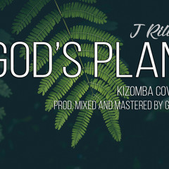 God's Plan (Kizomba Cover) (Prod. By Grim)
