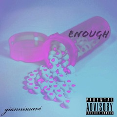 Enough