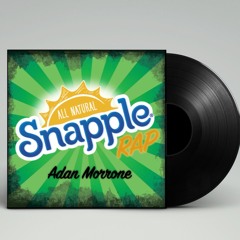 Snapple Rap - Prod By @RatedTooReal