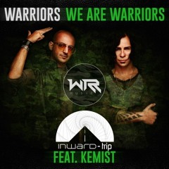 Warriors - We Are Warriors (Inward Trip Remix)