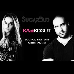 Bounce That Ass - Ka Kogut & SugarBud Remix