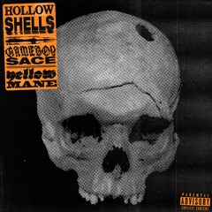 HOLLOWSHELLS (FT. GAMEBOYSACE)