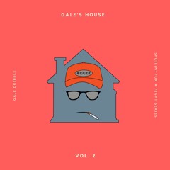 Gale's House Vol. II ("Spoilin' For A Fight" Series)