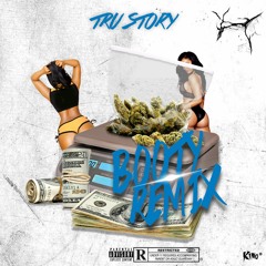 Tru Story - Booty Remix (Freesyle)