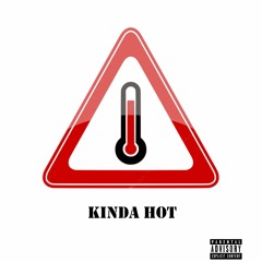 Kinda Hot