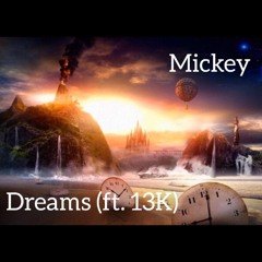 Dreams (ft. 13K)