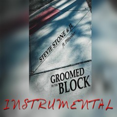 Stevie Stone  JL &  PHresher -Groomed By The Block (Instrumental Remake By Roam FM)