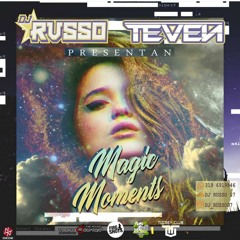 Magic Moments TEVEN B2b dj russo