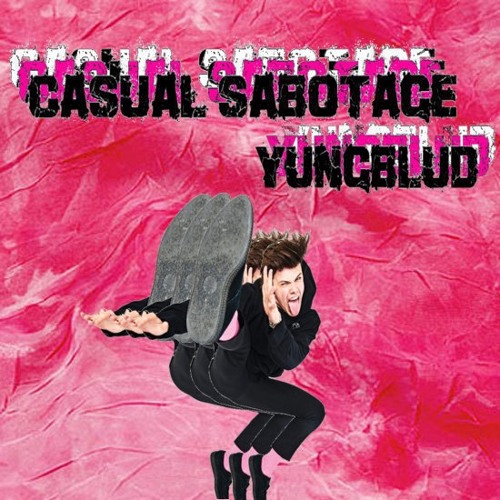Stream Casual Sabotage / YUNGBLUD by nicole | Listen online for free on  SoundCloud