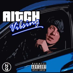 Aitch - Vibsing