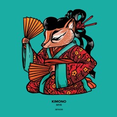 JBTK039 / MYR - Kimono (Original Mix)