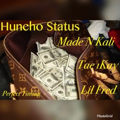 ROS Made N' Kali - Huncho $tatu$ Ft. ROS Tae 1Kay, Lil Fred Prod. Richie Beats