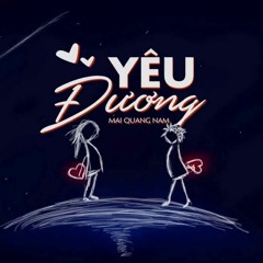 Yêu Đương | Mai Quang Nam