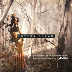 Gevorg Dabagian - Hovern Enkan (7even (GR) Edit) // Free Download