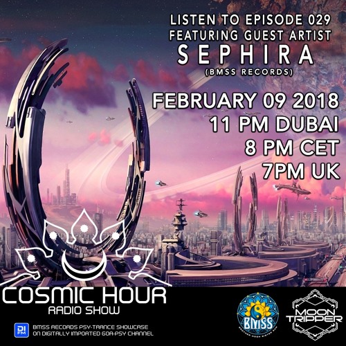Cosmic Hour Radio Show [029 - Guest Mix by Sephira]