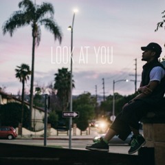 Look At You [Prod. by TRUE JUSTICE]